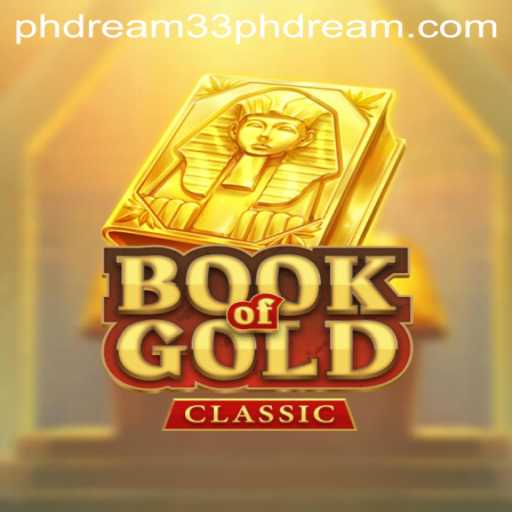 Exploring the Exciting World of BookOfGoldClassic: A Guide to the Game