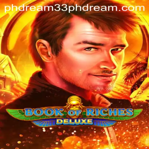 Experience the Thrill of Book of Riches Deluxe and Unlock Your PH Dream 33