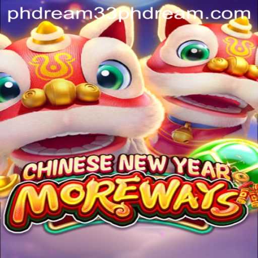 Discover the Exciting World of CHINESENEWYEARMOREWAYS: A Journey with PH Dream 33