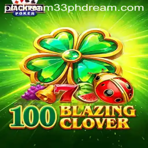 Exploring 100BlazingClover and Its Unique Gameplay Mechanics