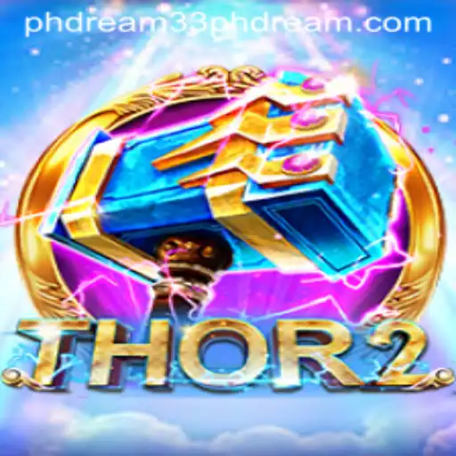 Thor2: An Epic Journey into the World of PH Dream 33