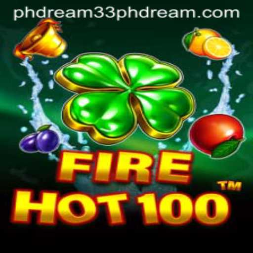 FireHot100: Navigating the Thrills of Modern Gaming with PH Dream 33