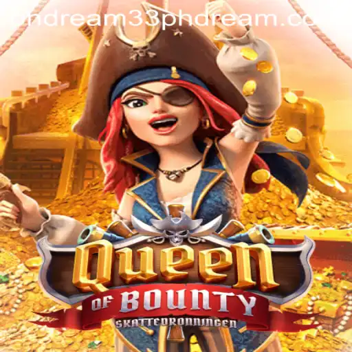 Explore the Exciting World of QueenofBounty and the Rising Trend of PH Dream 33