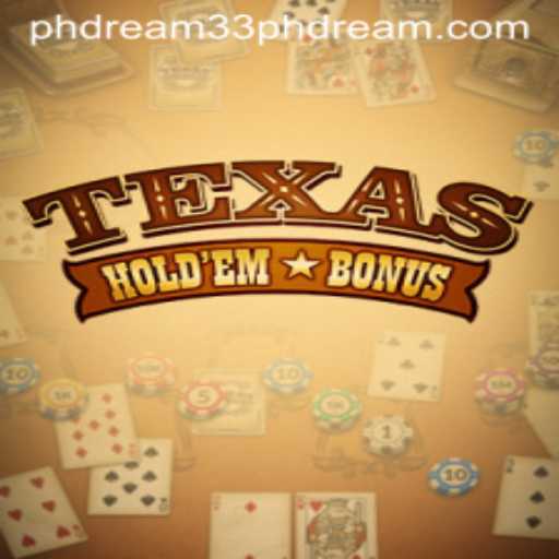 Exploring Texas Hold'em Bonus: An Exciting Casino Game Amidst the PH Dream 33 Phenomenon