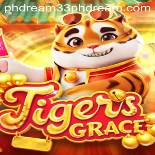 Unveiling TigersGrace: The Exciting New Game Capturing Hearts with PH Dream 33