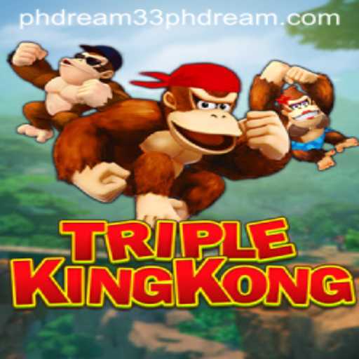 TripleKingKong: The Ultimate Adventure Awaits with PH Dream 33